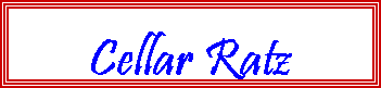 Text Box: Cellar Ratz