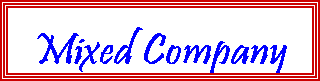 Text Box: Mixed Company